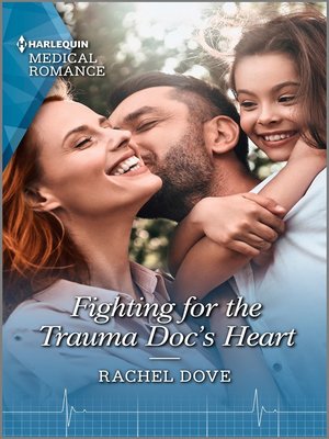 cover image of Fighting for the Trauma Doc's Heart